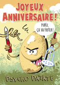 Psycho Patate : Anniversaire Hilarant en Vue